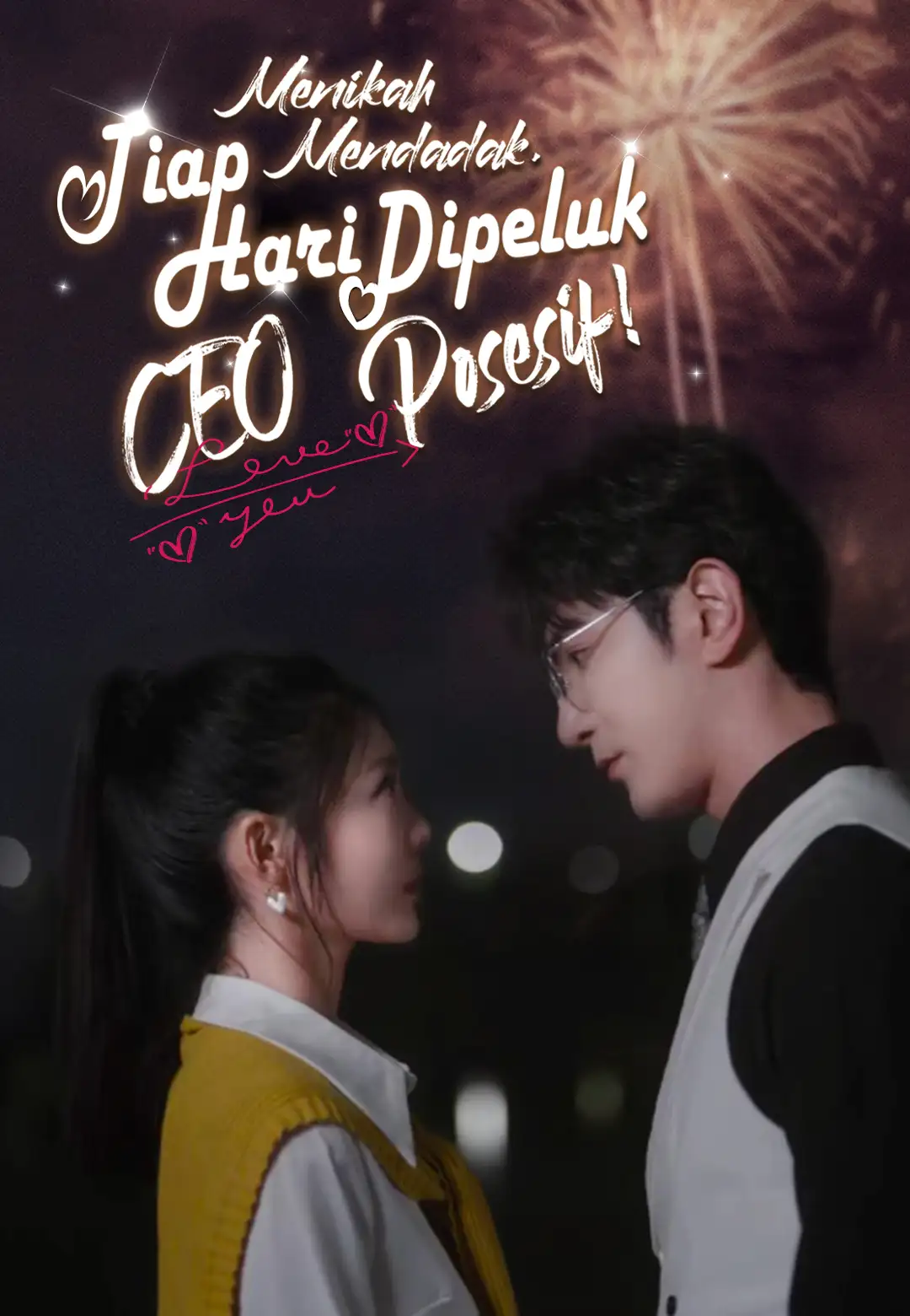 Poster Menikah Mendadak, Tiap Hari Dipeluk CEO Posesif!