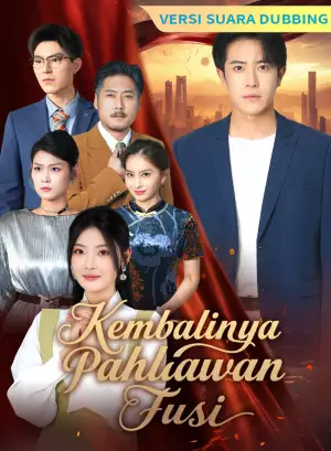 Poster [Versi suara dubbing] Kembalinya Pahlawan Fusi