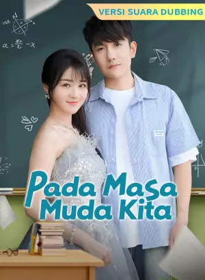Poster [Versi suara dubbing] Pada Masa Muda Kita