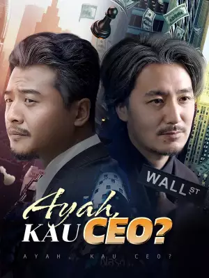 Poster Ayah, Kau CEO?