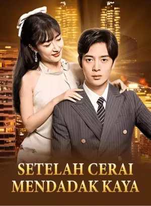Poster Setelah Cerai Mendadak Kaya