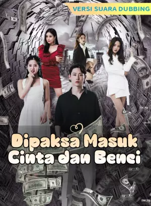 Poster [Versi suara dubbing] Dipaksa Masuk: Cinta dan Benci