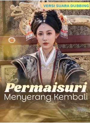 Poster [Versi suara dubbing] Permaisuri Menyerang Kembali