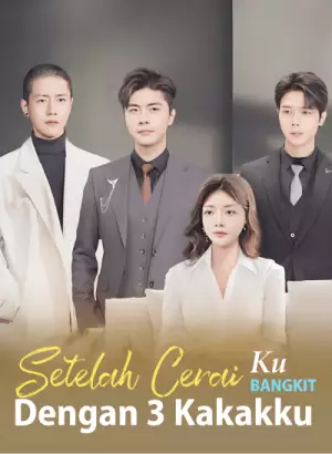 Poster Setelah Cerai, Ku Bangkit Dengan 3 Kakakku