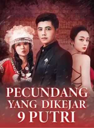 Poster Pecundang Yang Dikejar 9 Putri