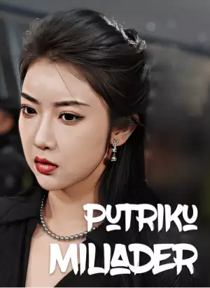 Poster Putriku Miliader