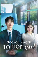 Poster See You at Work Tomorrow! - Season 1